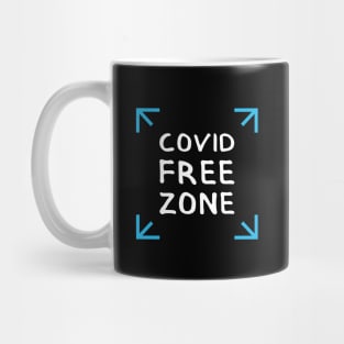 COVID FREE ZONE. Graphic Sayings (by INKYZONE) Mug